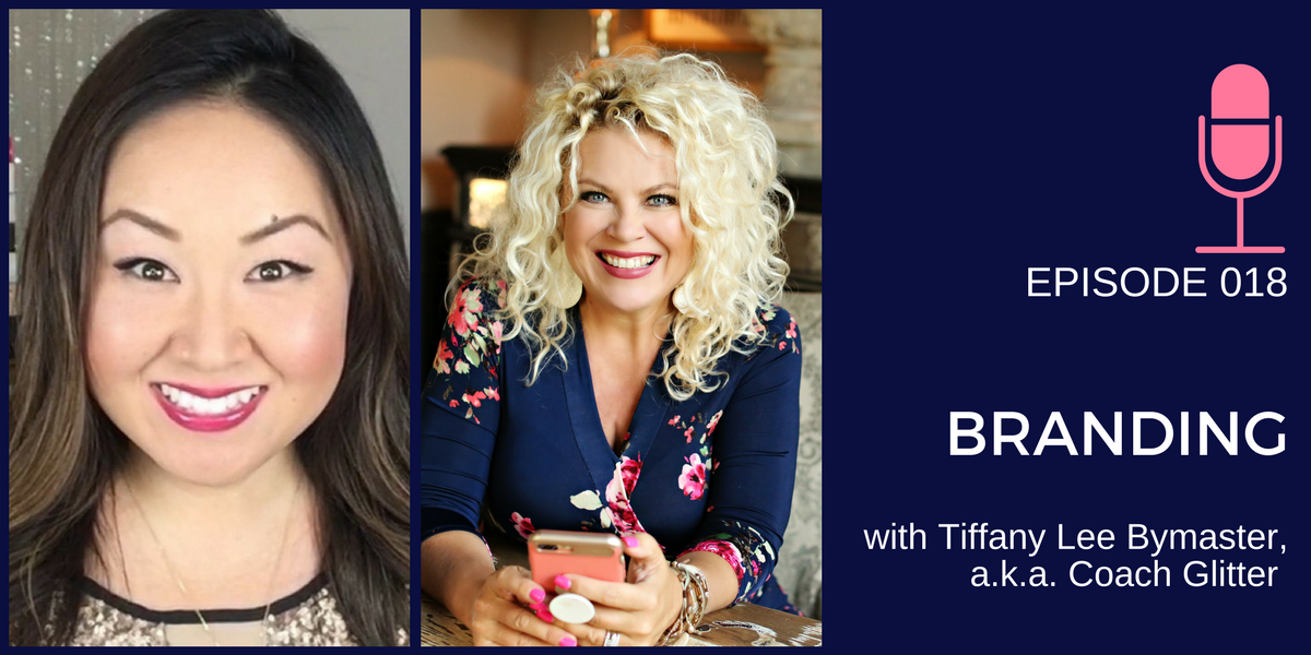 018: Branding with Tiffany Lee Bymaster, a.k.a Coach Glitter