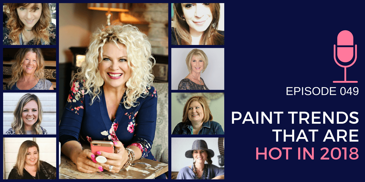 049: 2018 Paint Trends from our Industry’s Top Painters