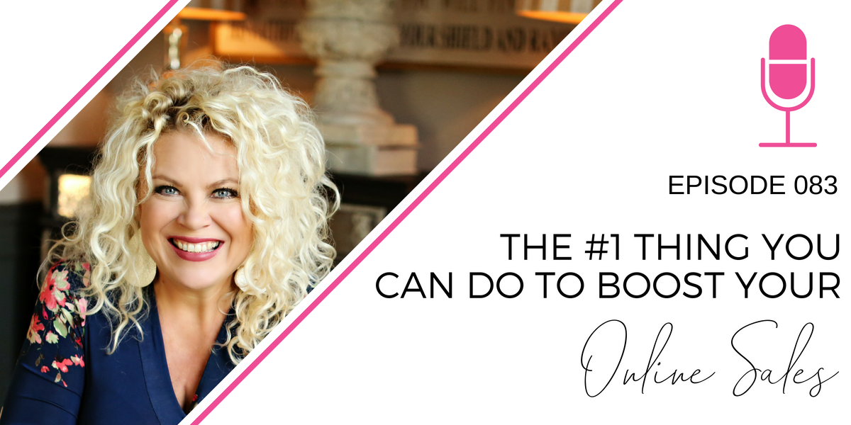 083: The #1 Thing You Can Do to Boost Your Online Sales