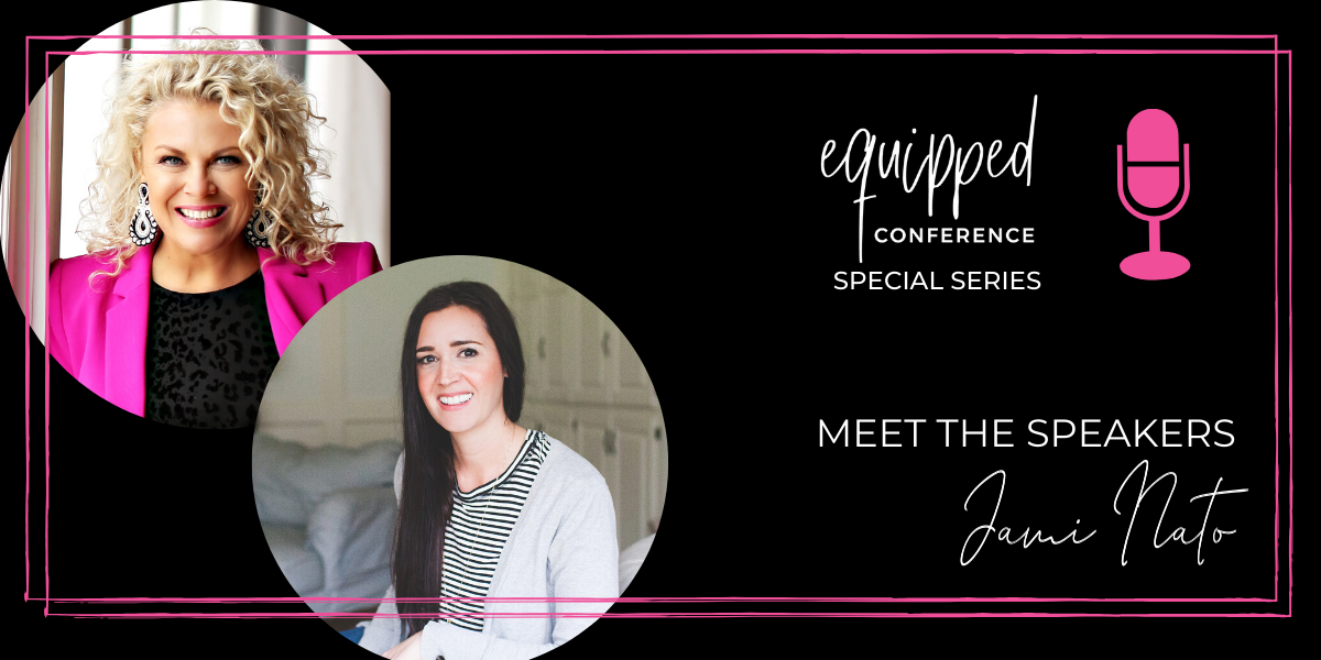 Equipped Special Series: Meet Your Speakers—Jami Nato