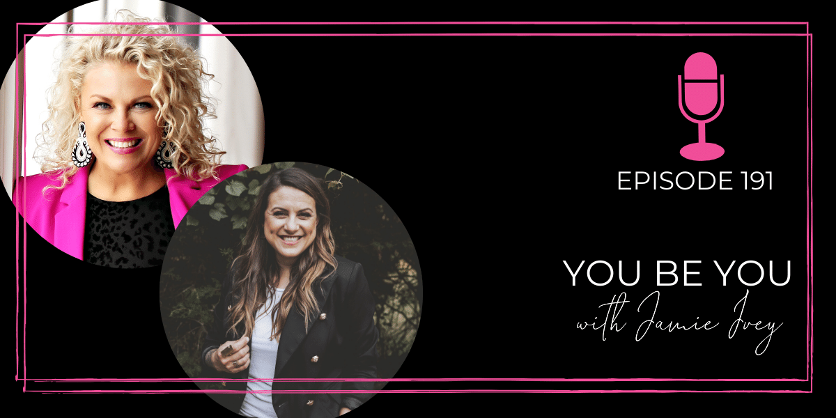 Episode 191: You Be You With Jamie Ivey 