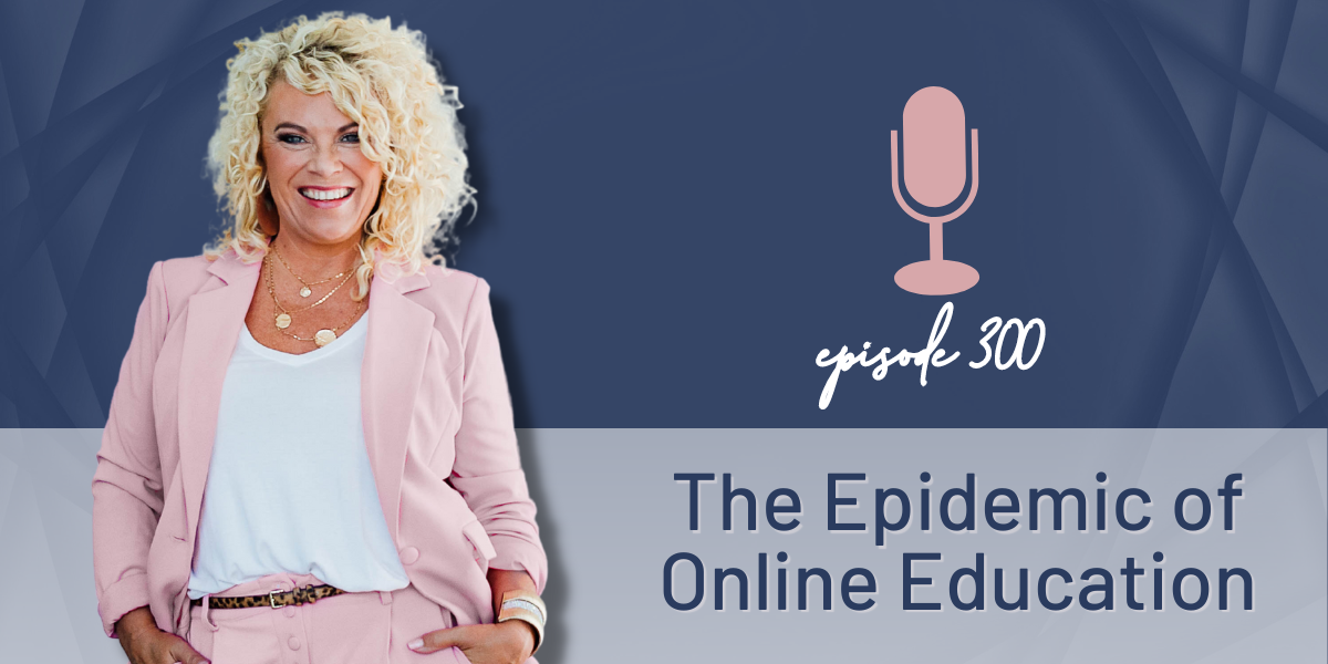 Episode 300 | The Epidemic of Online Education
