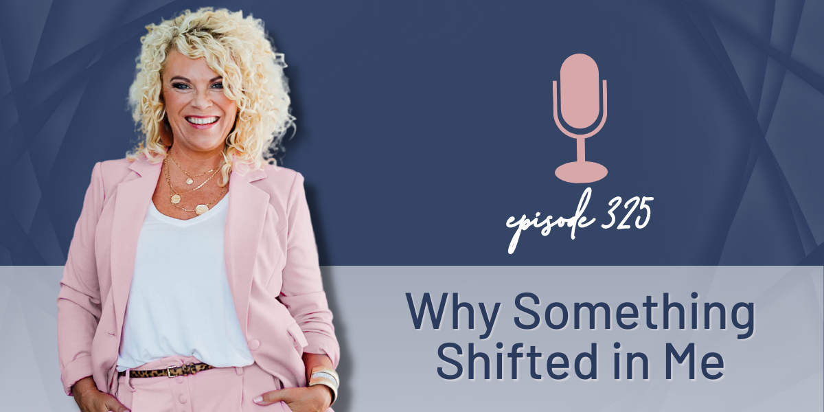 Episode 325 | Why Something Shifted in Me