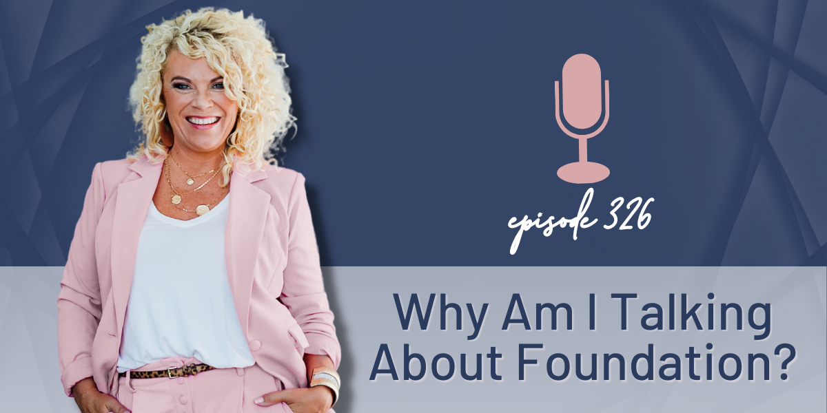 Episode 326 | Why Am I Talking About Foundation?
