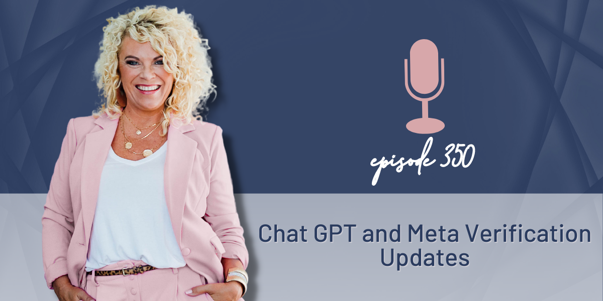 351 | Chat GPT and Meta Verification Updates