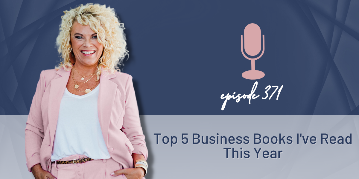 371 | Top 5 Business Books I’ve Read This Year