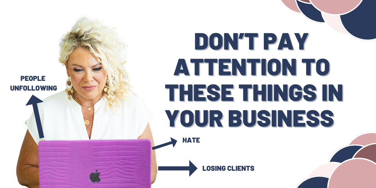 404 | Don’t Pay Attention to These Things in Your Business