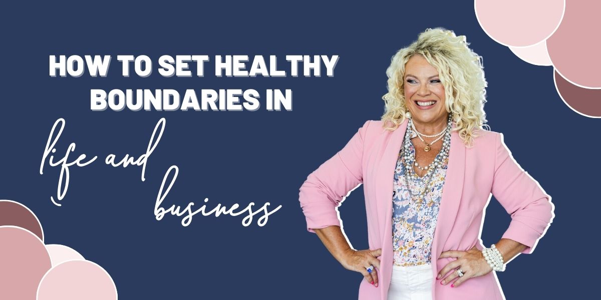 401 | How to Set Healthy Boundaries in Life and Business