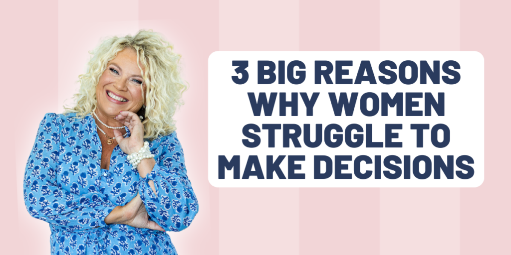 The Jennifer Allwood Show podcast graphic showing Jennifer Allwood with episode title, 3 Big Reasons Why Women Struggle to Make Decisions