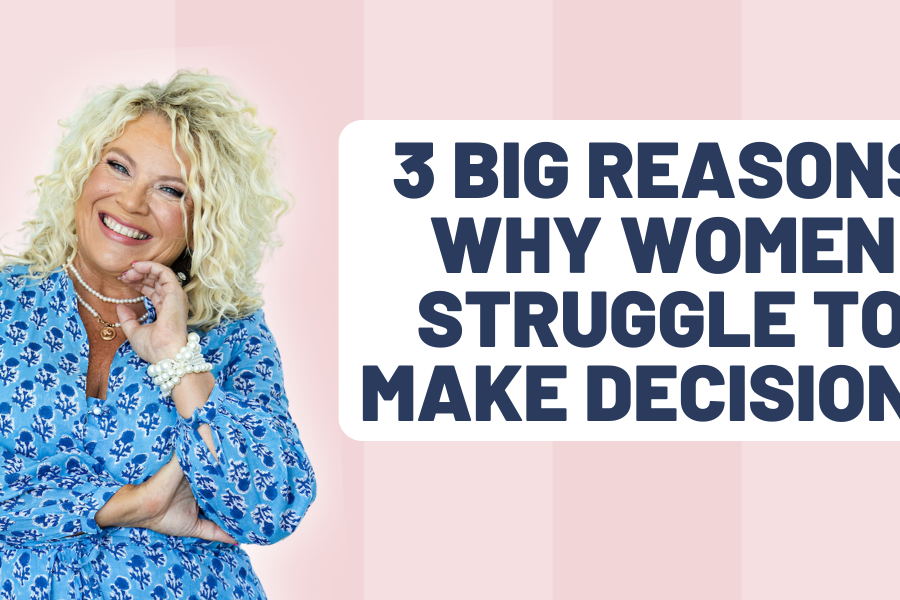 The Jennifer Allwood Show podcast graphic showing Jennifer Allwood with episode title, 3 Big Reasons Why Women Struggle to Make Decisions