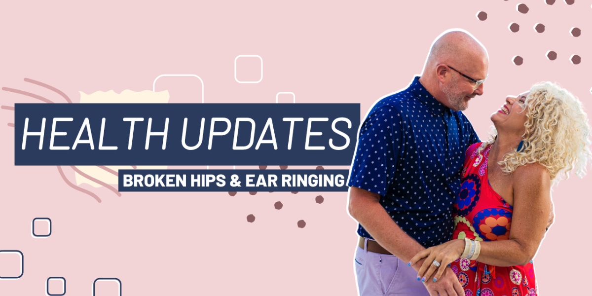 Episode 448 |  Health Updates—Broken Hip & Ear Ringing