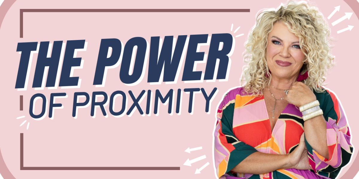 Episode 489 | The Power of Proximity