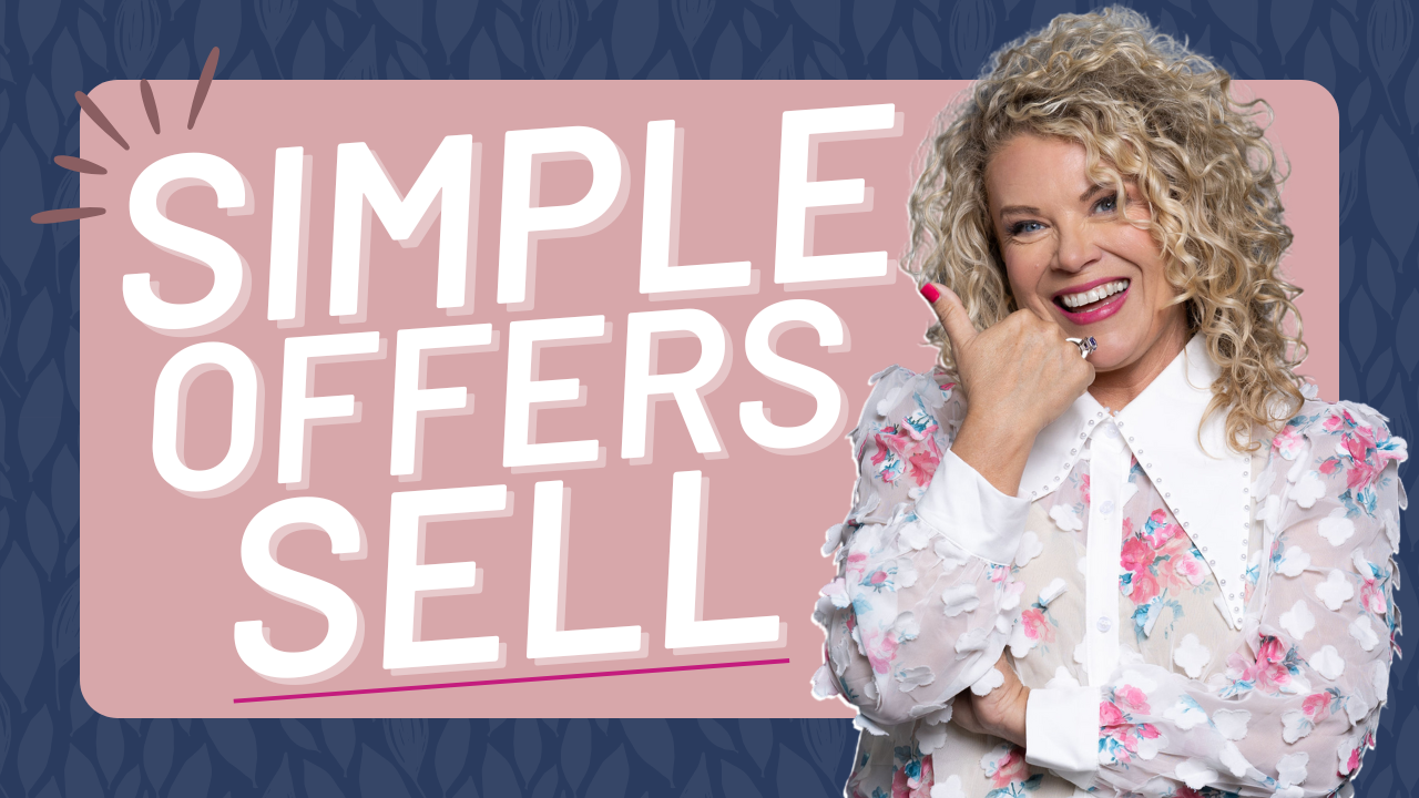 Episode 539 | Simple Offers Sell: Why Clarity Beats Complexity Every Time
