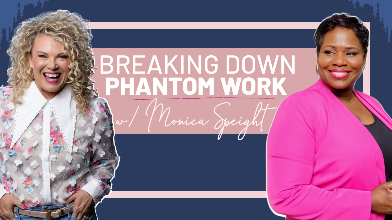 Episode 547 | Breaking Down Phantom Work with Monica Speight