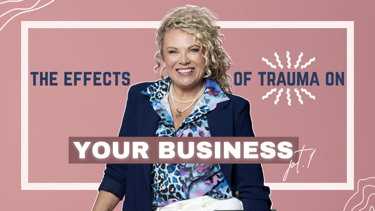 Episode 554 | How Unhealed Pain and Trauma Show Up in Business – Part 1